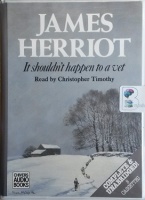 It Shouldn't Happen to a Vet written by James Herriot performed by Christopher Timothy on Cassette (Unabridged)